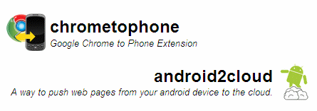 ChromeToPhone & Android2Cloud